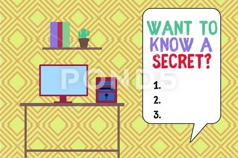 Writing note showing Want To Know A Secret Question. Business photo showcasing Stock Illustration