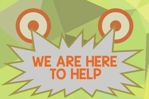 Writing note showing We Are Here To Help. Business photo showcasing Someone who Illustrazione stock