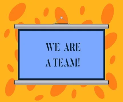 Writing note showing We Are A Team. Business photo showcasing Work together to Stock Illustration