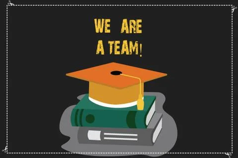 Writing note showing We Are A Team. Business photo showcasing Work together to Stock Illustration
