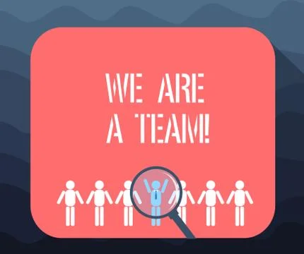 Writing note showing We Are A Team. Business photo showcasing Work together to Stock Illustration