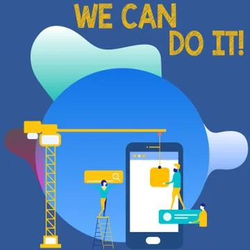 Writing note showing We Can Do It. Business photo showcasing see yourself as Stock Illustration
