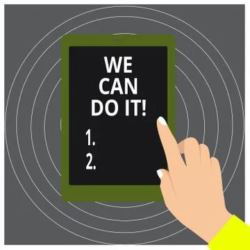 Writing note showing We Can Do It. Business photo showcasing see yourself as Stock Illustration