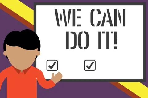 Writing note showing We Can Do It. Business photo showcasing see yourself as Stock Illustration