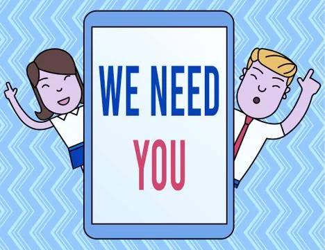Writing note showing We Need You. Business photo showcasing to fulfill the needs イラスト素材