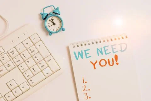 Writing note showing We Need You. Business photo showcasing asking someone to Stock-Fotos