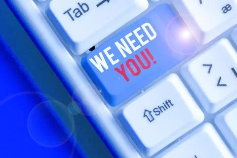 Writing note showing We Need You. Business photo showcasing asking someone to Stock Photos