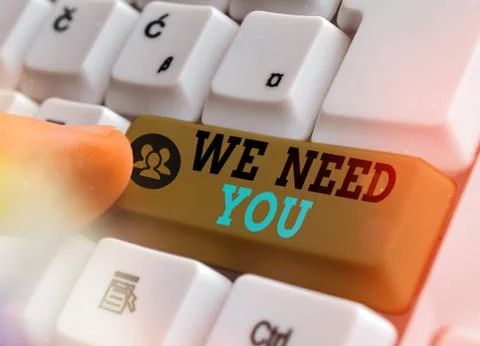 Writing note showing We Need You. Business photo showcasing asking someone to Stock Photos