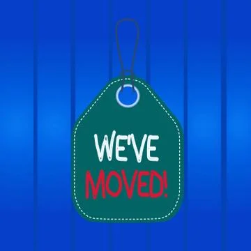 Writing note showing We Ve Moved. Business photo showcasing To go from one Stock Illustration