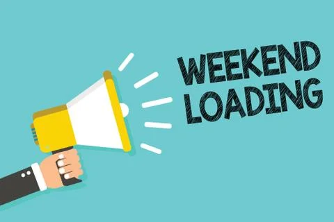 Writing note showing Weekend Loading. Business photo showcasing Starting Friday 스톡 일러스트