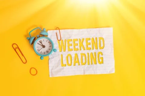 Writing note showing Weekend Loading. Business photo showcasing Starting Friday 스톡 사진