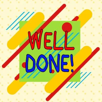 Writing note showing Well Done. Business photo showcasing used praising Stock Illustration