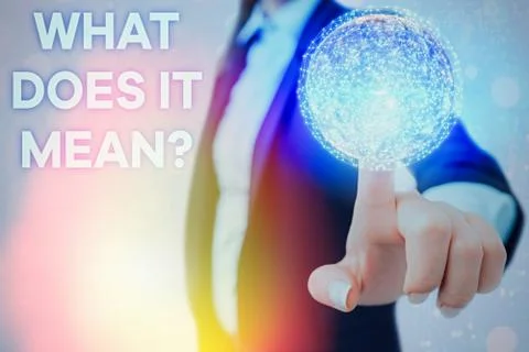 Writing note showing What Does It Mean question. Business photo showcasing Foto stock