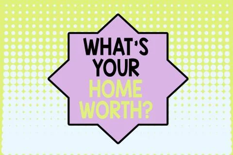 Writing note showing What S Your Home Worth Question. Business photo showcasing 스톡 일러스트
