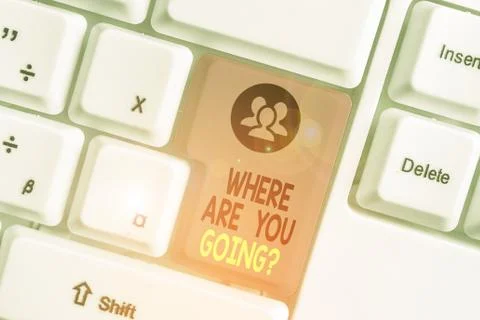 Writing note showing Where Are You Goingquestion. Business photo showcasing used Stock Photos