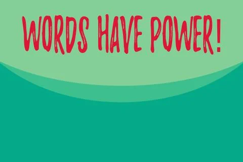 Writing note showing Words Have Power. Business photo showcasing as they has Stock Illustration