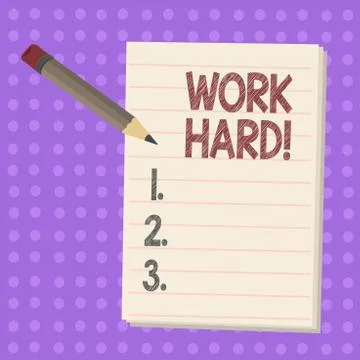 Writing note showing Work Hard. Business photo showcasing someone that puts Stock Illustration