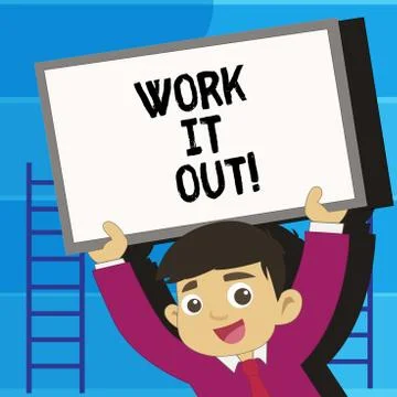 Writing note showing Work It Out. Business photo showcasing Planning something Stock Illustration