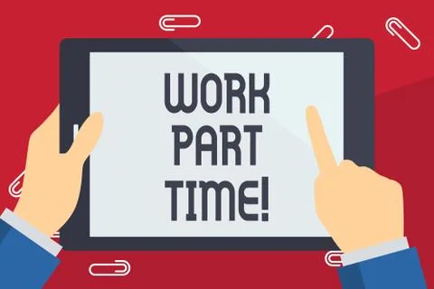 Writing note showing Work Part Time. Business photo showcasing A job that is not イラスト素材