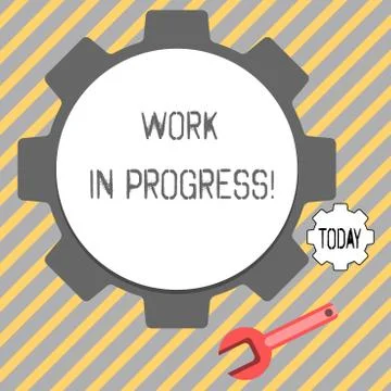 Writing note showing Work In Progress. Business photo showcasing unfinished p Stock Illustration