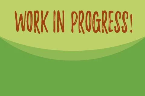 Writing note showing Work In Progress. Business photo showcasing unfinished Illustrazione stock