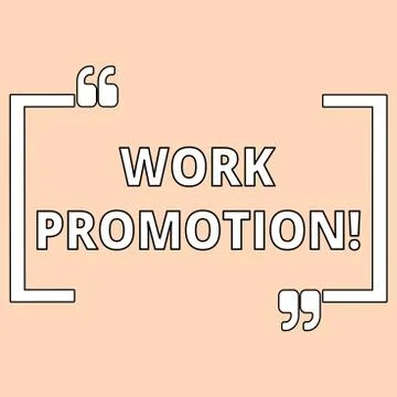 Writing note showing Work Promotion. Business photo showcasing advancement of an Stock Illustration