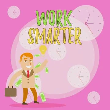 Writing note showing Work Smarter. Business photo showcasing Efficiency Be Stock Illustration