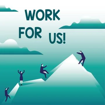 Writing note showing Work For Us. Business photo showcasing Invitation to join a Stock Illustration