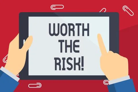 Writing note showing Worth The Risk. Business photo showcasing Something may be 库存插图