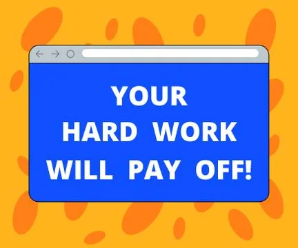 Writing note showing Your Hard Work Will Pay Off. Business photo showcasing イラスト素材