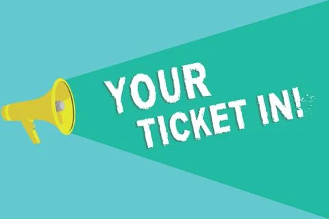 Writing note showing Your Ticket In. Business photo showcasing piece of paper イラスト素材