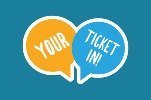Writing note showing Your Ticket In. Business photo showcasing piece of paper Stockillustratie