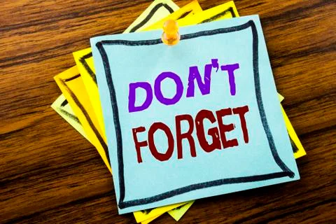 Writing text showing Do Not Forget. Business concept for Don t memory Remider Stock Photos