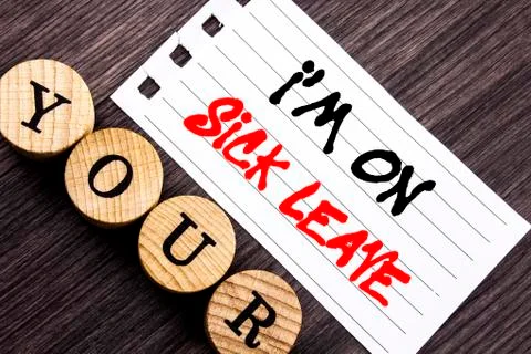 Writing text showing  I m am On Sick Leave. Business photo showcasing Vacatio Ilustración de archivo