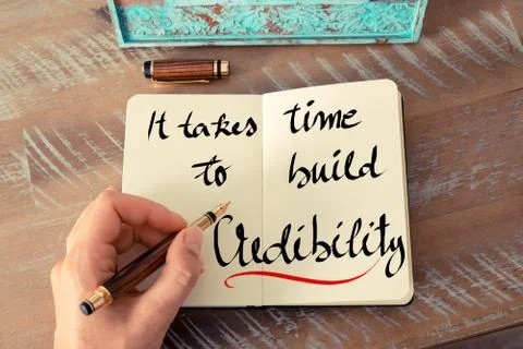 Written text It Takes Time To Build Credibility Stock Photos