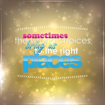 Wrong choices bring us to the right places Stock Illustration