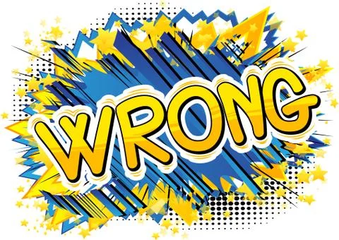 Wrong - Vector illustrated comic book style phrase. Stock Illustration