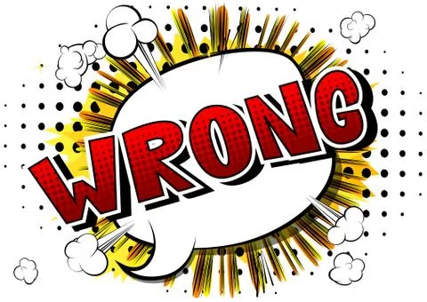 Wrong - Vector illustrated comic book style phrase. Stock Illustration