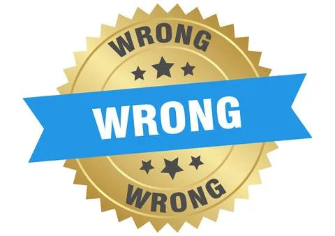 Wrong. wrong round blue and gold label isolated on transparent background Stock Illustration