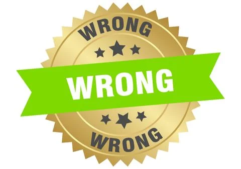Wrong. wrong round green and gold label isolated on transparent background Illustrazione stock