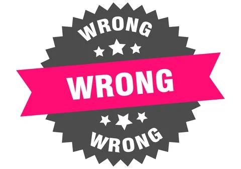 Wrong. wrong round pink label isolated on transparent background Stock Illustration