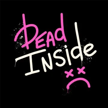 Y2k Graffiti emo Slogan of Dead Inside with splash effect and drops Stock Illustration