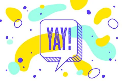 Yay. Banner, speech bubble, poster and sticker concept Stock Illustration