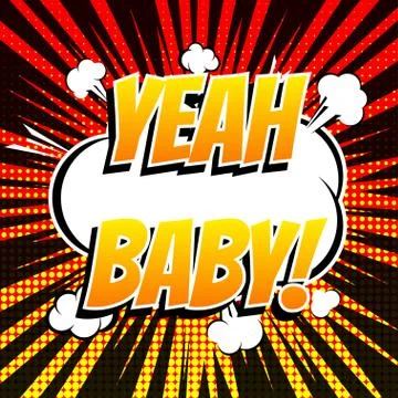 Yeah baby comic book bubble text retro style Stock Illustration