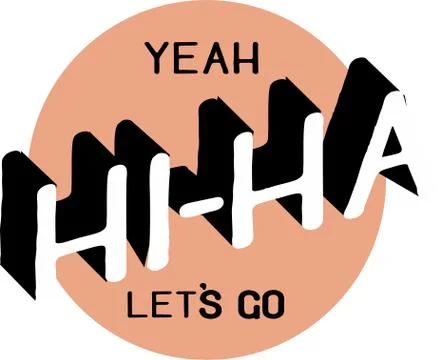 Yeah Hi-Ha Let's Go text Stock Illustration