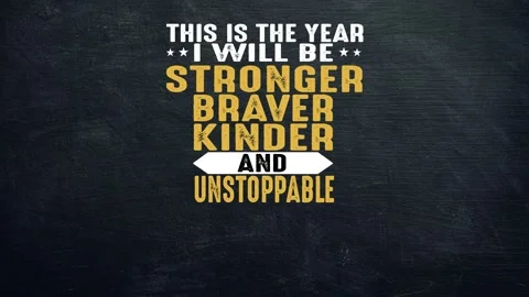 This is the year i will be stronger braver kinder motivation quote Stock Footage 220383208