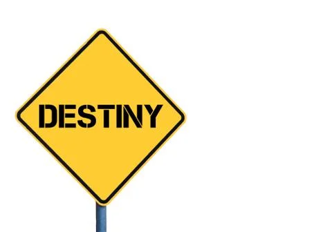 Yellow roadsign with Destiny message Stock Illustration