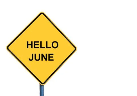 Yellow roadsign with HELLO JUNE message Stock Illustration