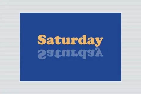 Yellow Saturday typography  with reflected text on blue background design Illustrazione stock
