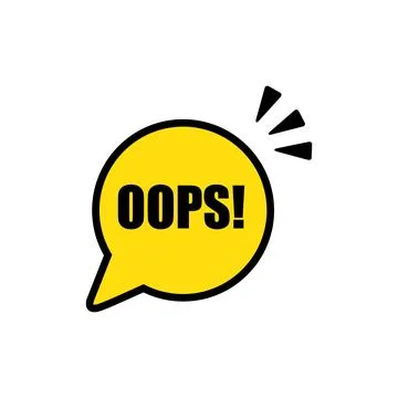 Yellow speech bubble with black border with text Oops! Vector illustration. Illustrazione stock